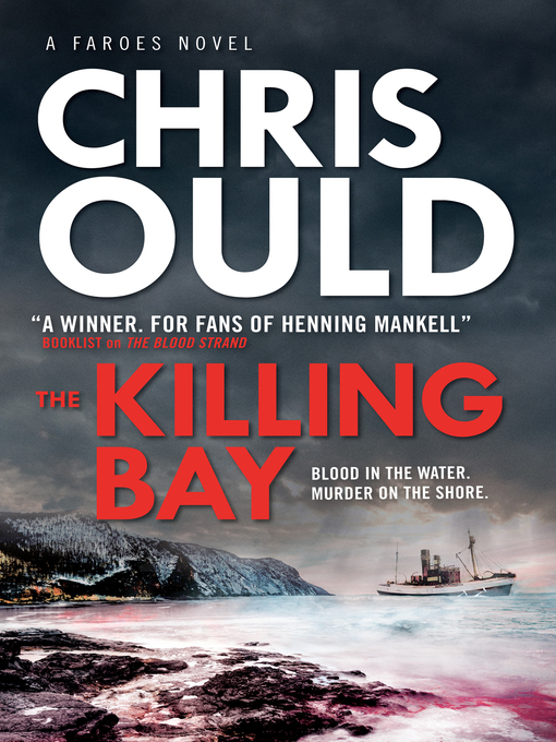 Title details for The Killing Bay by Chris Ould - Available